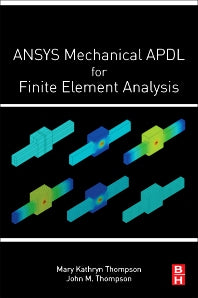 ANSYS Mechanical APDL for Finite Element Analysis (Paperback) 9780128129814