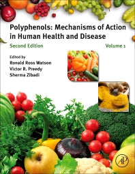 Polyphenols: Mechanisms of Action in Human Health and Disease (Hardback) 9780128130063