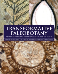 Transformative Paleobotany; Papers to Commemorate the Life and Legacy of Thomas N. Taylor (Hardback) 9780128130124