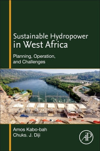 Sustainable Hydropower in West Africa; Planning, Operation, and Challenges (Paperback) 9780128130162