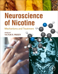 Neuroscience of Nicotine; Mechanisms and Treatment (Paperback) 9780128130353