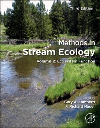 Methods in Stream Ecology; Volume 2: Ecosystem Function (Paperback) 9780128130476