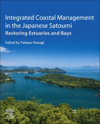 Integrated Coastal Management in the Japanese Satoumi; Restoring Estuaries and Bays (Paperback / softback) 9780128130605