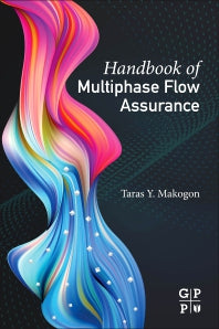 Handbook of Multiphase Flow Assurance (Paperback) 9780128130629