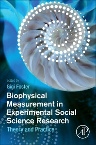 Biophysical Measurement in Experimental Social Science Research; Theory and Practice (Paperback) 9780128130926