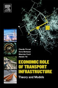 Economic Role of Transport Infrastructure; Theory and Models (Paperback) 9780128130964