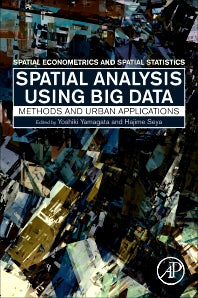 Spatial Analysis Using Big Data; Methods and Urban Applications (Paperback) 9780128131275