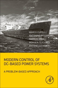 Modern Control of DC-Based Power Systems; A Problem-Based Approach (Paperback / softback) 9780128132203