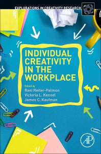 Individual Creativity in the Workplace (Paperback) 9780128132388