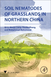 Soil Nematodes of Grasslands in Northern China (Paperback) 9780128132746