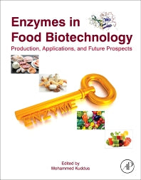 Enzymes in Food Biotechnology; Production, Applications, and Future Prospects (Paperback) 9780128132807