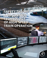 Safety Theory and Control Technology of High-Speed Train Operation (Paperback / softback) 9780128133040