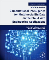 Computational Intelligence for Multimedia Big Data on the Cloud with Engineering Applications (Paperback) 9780128133149