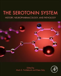 The Serotonin System; History, Neuropharmacology, and Pathology (Paperback) 9780128133231