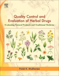 Quality Control and Evaluation of Herbal Drugs; Evaluating Natural Products and Traditional Medicine (Paperback) 9780128133743