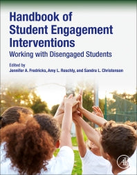 Handbook of Student Engagement Interventions; Working with Disengaged Students (Paperback) 9780128134139