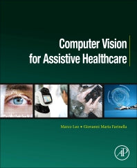 Computer Vision for Assistive Healthcare (Paperback) 9780128134450