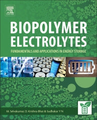 Biopolymer Electrolytes; Fundamentals and Applications in Energy Storage (Paperback) 9780128134474