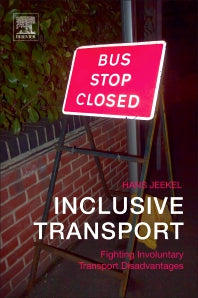 Inclusive Transport; Fighting Involuntary Transport Disadvantages (Paperback / softback) 9780128134528