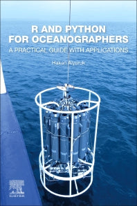 R and Python for Oceanographers; A Practical Guide with Applications (Paperback) 9780128134917