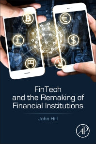 Fintech and the Remaking of Financial Institutions (Paperback) 9780128134979