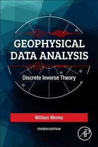 Geophysical Data Analysis; Discrete Inverse Theory (Paperback) 9780128135556