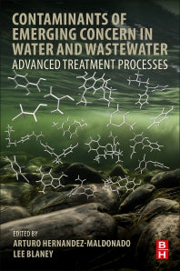 Contaminants of Emerging Concern in Water and Wastewater; Advanced Treatment Processes (Paperback) 9780128135617