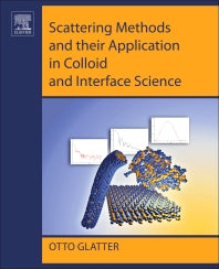 Scattering Methods and their Application in Colloid and Interface Science (Paperback) 9780128135808