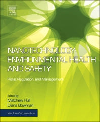 Nanotechnology Environmental Health and Safety; Risks, Regulation, and Management (Paperback) 9780128135884