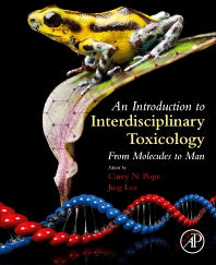 An Introduction to Interdisciplinary Toxicology; From Molecules to Man (Paperback) 9780128136027