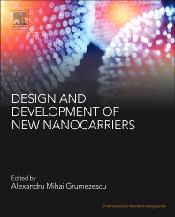 Design and Development of New Nanocarriers (Paperback) 9780128136270