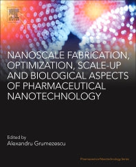 Nanoscale Fabrication, Optimization, Scale-up and Biological Aspects of Pharmaceutical Nanotechnology (Paperback) 9780128136294