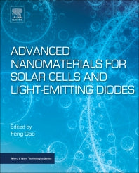 Advanced Nanomaterials for Solar Cells and Light Emitting Diodes (Paperback) 9780128136478
