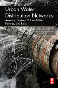 Urban Water Distribution Networks; Assessing Systems Vulnerabilities, Failures, and Risks (Paperback) 9780128136522