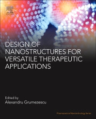 Design of Nanostructures for Versatile Therapeutic Applications (Paperback) 9780128136676