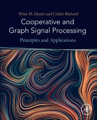 Cooperative and Graph Signal Processing; Principles and Applications (Paperback / softback) 9780128136775