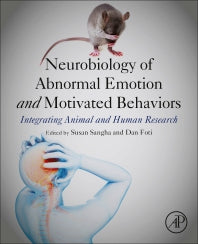 Neurobiology of Abnormal Emotion and Motivated Behaviors; Integrating Animal and Human Research (Paperback / softback) 9780128136935