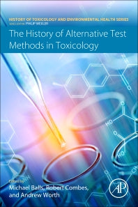 The History of Alternative Test Methods in Toxicology (Paperback) 9780128136973