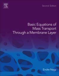 Basic Equations of Mass Transport Through a Membrane Layer (Paperback) 9780128137222