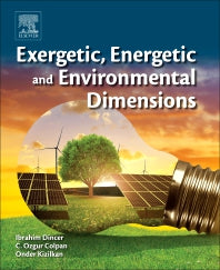 Exergetic, Energetic and Environmental Dimensions (Hardback) 9780128137345