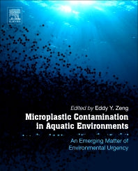 Microplastic Contamination in Aquatic Environments; An Emerging Matter of Environmental Urgency (Paperback) 9780128137475