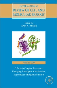 G Protein-Coupled Receptors: Emerging Paradigms in Activation, Signaling and Regulation Part B (Hardback) 9780128137741