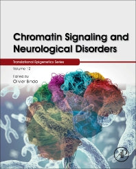 Chromatin Signaling and Neurological Disorders (Hardback) 9780128137963