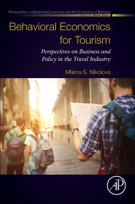 Behavioral Economics for Tourism; Perspectives on Business and Policy in the Travel Industry (Paperback) 9780128138083