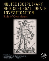 Multidisciplinary Medico-Legal Death Investigation; Role of Consultants (Hardback) 9780128138182