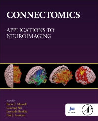 Connectomics; Applications to Neuroimaging (Paperback) 9780128138380