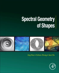 Spectral Geometry of Shapes; Principles and Applications (Paperback) 9780128138427