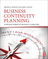Business Continuity Planning; Increasing Workplace Resilience to Disasters (Paperback) 9780128138441