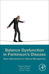 Balance Dysfunction in Parkinson’s Disease; Basic Mechanisms to Clinical Management (Paperback) 9780128138748