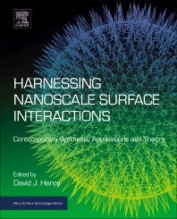 Harnessing Nanoscale Surface Interactions; Contemporary Synthesis, Applications and Theory (Paperback) 9780128138922